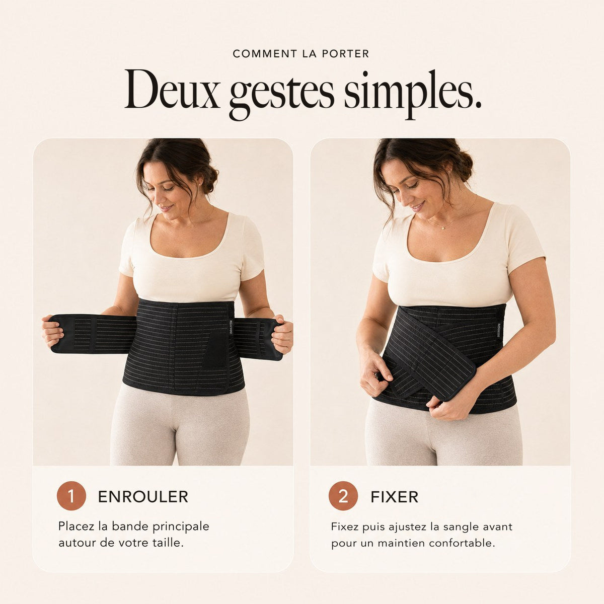 Deux gestes pour porter la ceinture post-partum Relievoo : enrouler la bande autour de la taille, puis fixer la sangle avant